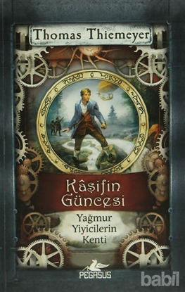 Picture of Kaşifin Güncesi Yağmur Yiyicilerin Kenti