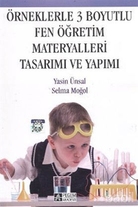 Picture of Örneklerle 3 Boyutlu Fen Öğretim Materyalleri Tasarımı ve Yapımı