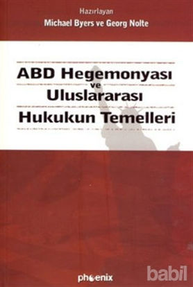 Picture of ABD Hegemonyası ve Uluslararası Hukukun Temelleri