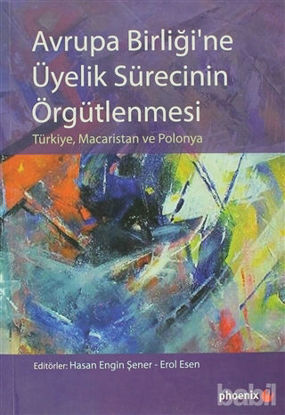 Picture of Avrupa Birliği’ne Üyelik Sürecinin Örgütlenmesi