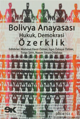Picture of Bolivya Anayasası: Hukuk, Demokrasi, Özerklik