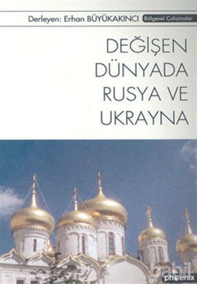 Picture of Değişen Dünyada Rusya ve Ukrayna