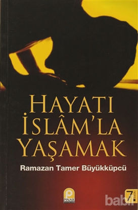 Picture of Hayatı İslam’la Yaşamak