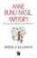 Picture of Anne Bunu Nasıl Yapıyor?