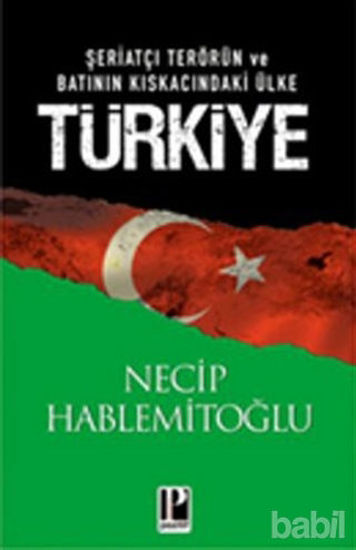 Picture of Şeriatçı Terörün ve Batının Kıskacındaki Ülke Türkiye