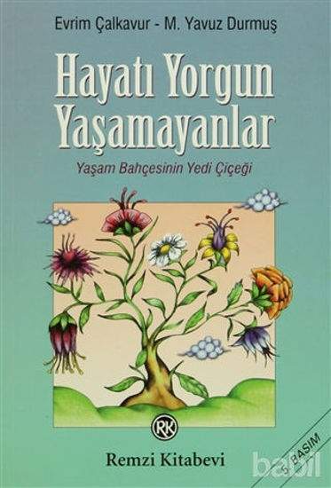 Picture of Hayatı Yorgun Yaşamayanlar
