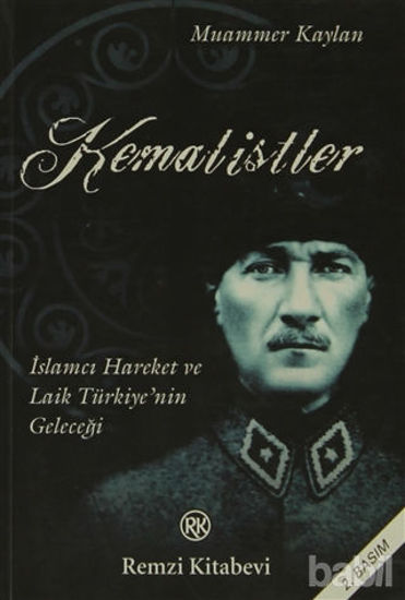 Picture of Kemalistler İslamcı Hareket ve Laik Türkiye’nin Geleceği