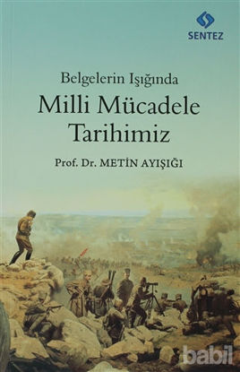 Picture of Belgelerin Işığında Milli Mücadele Tarihimiz