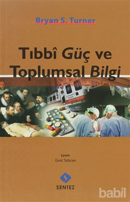 Picture of Tıbbi Güç ve Toplumsal Bilgi