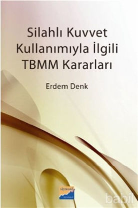 Picture of Silahlı Kuvvet Kullanımıyla İlgili TBMM Kararları