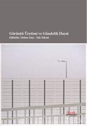 Picture of Görüntü Üretimi ve Gündelik Hayat