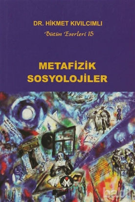Picture of Metafizik Sosyolojiler