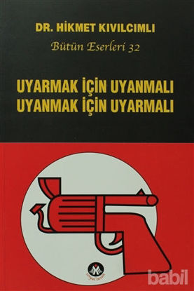 Picture of Uyarmak İçin Uyanmalı Uyanmak İçin Uyarmalı