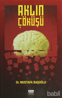 Picture of Aklın Çöküşü