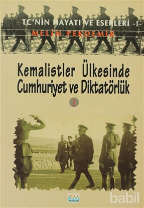Picture of Kemalistler Ülkesinde Cumhuriyet ve Diktatörlük 1