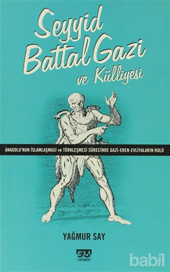 Picture of Seyyid Battal Gazi ve Külliyesi