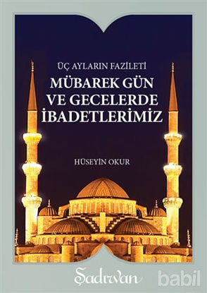 Picture of Mübarek Gün ve Gecelerde İbadetlerimiz