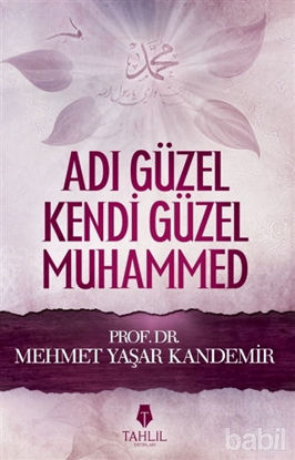 Picture of Adı Güzel Kendi Güzel Muhammed (Sallallahü Aleyhi ve Sellem)