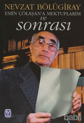 Picture of Emin Çölaşan’a Mektuplarım ve Sonrası