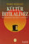 Picture of Kültür İhtilalimiz Bilinmeden Politika Yapılmaz