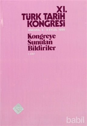 Picture of 11. Türk Tarih Kongresi 1. Cilt