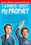 Picture of I  About My Prophet