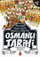 Picture of Neşeli, Keyifli, Macera ve Bilgi Dolu Osmanlı Tarihi - 8. Kitap