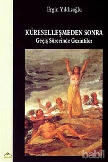 Picture of Küreselleşmeden Sonra  Geçiş Sürecinde Gezintiler