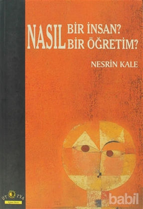 Picture of Nasıl Bir İnsan? Nasıl Bir Öğretim