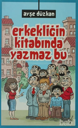 Picture of Erkekliğin Kitabında Yazmaz Bu