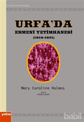 Picture of Urfa’da Ermeni Yetimhanesi (1919-1921)