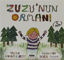 Picture of Zuzu’nun Ormanı