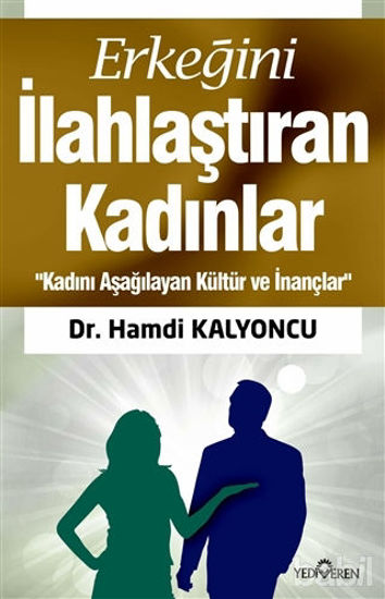 Picture of Erkeğini İlahlaştıran Kadınlar