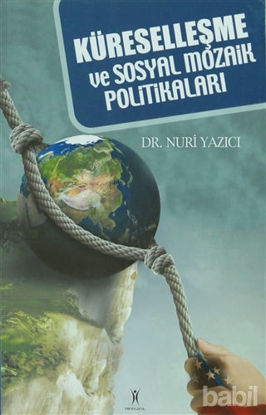 Picture of Küreselleşme ve Sosyal Mozaik Politikaları