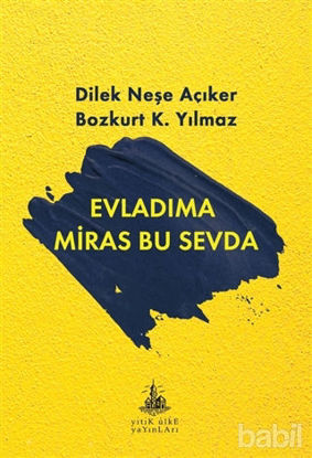 Picture of Evladıma Miras Bu Sevda