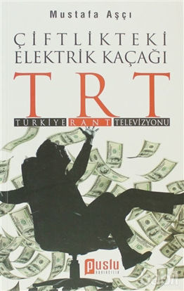 Picture of Çiftlikteki Elektrik Kaçağı TRT (Türkiye, Rant, Televizyon)