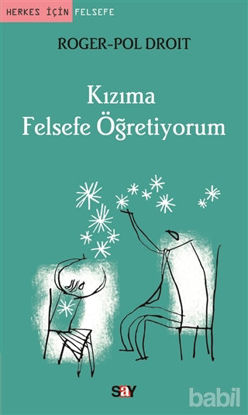 Picture of Kızıma Felsefe Öğretiyorum