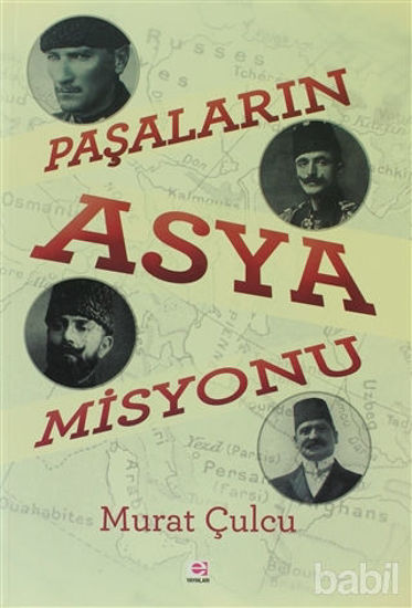 Picture of Paşalar'ın Asya Misyonu
