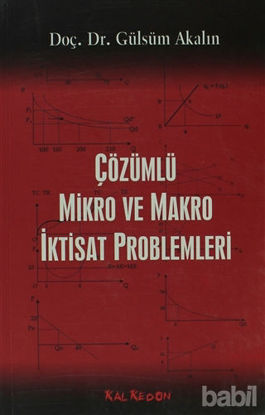 Picture of Çözümlü Mikro ve Makra İktisat Problemleri