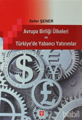 Picture of Avrupa Birliği Ülkeleri ve Türkiye'de Yabancı Yatırımlar