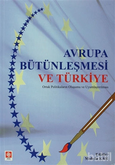 Picture of Avrupa Bütünleşmesi ve Türkiye