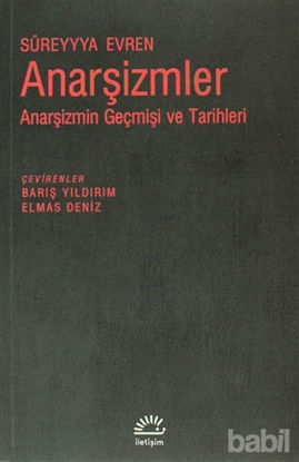Picture of Anarşizmler: Anarşizmin Geçmişi ve Tarihleri