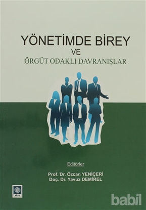 Picture of Yönetimde Birey ve Örgüt Odaklı Davranışlar