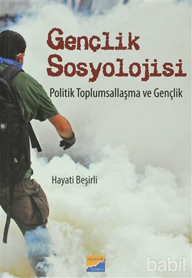 Picture of Gençlik Sosyolojisi Politik Toplumsallaşma ve Gençlik