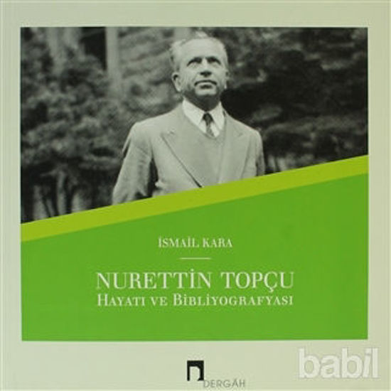 Picture of Nurettin Topçu Hayatı ve Bibliyografyası