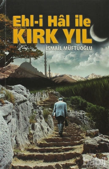 Picture of Ehl-i Hal ile Kırk Yıl