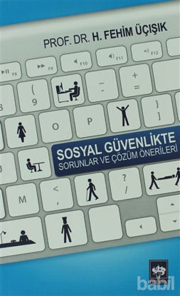 Picture of Sosyal Güvenlikte Sorunlar ve Çözüm Önerileri