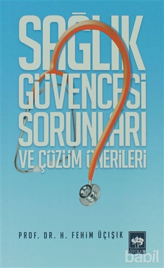 Picture of Sağlık Güvencesi Sorunları ve Çözüm Önerileri