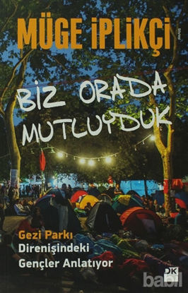 Picture of Biz Orada Mutluyduk