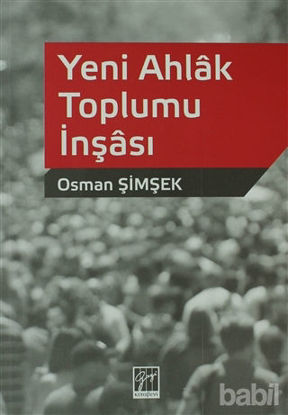 Picture of Yeni Ahlak Toplumu İnşası